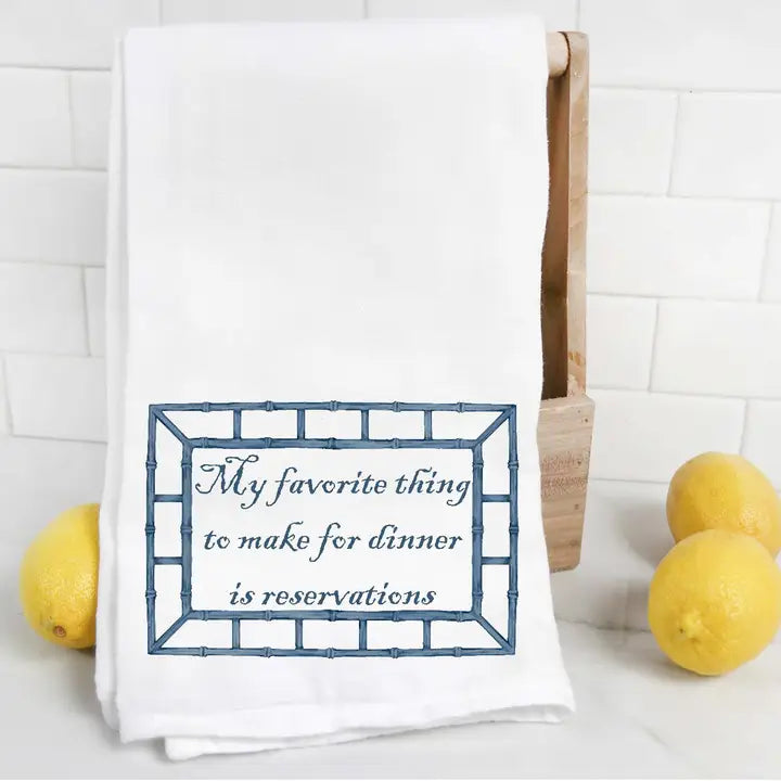 My Favorite Thing To Make For Dinner Is Reservations Tea Tow