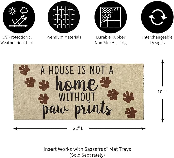 Evergreen House is Not a Home Without Paw Prints Sassafras Mat