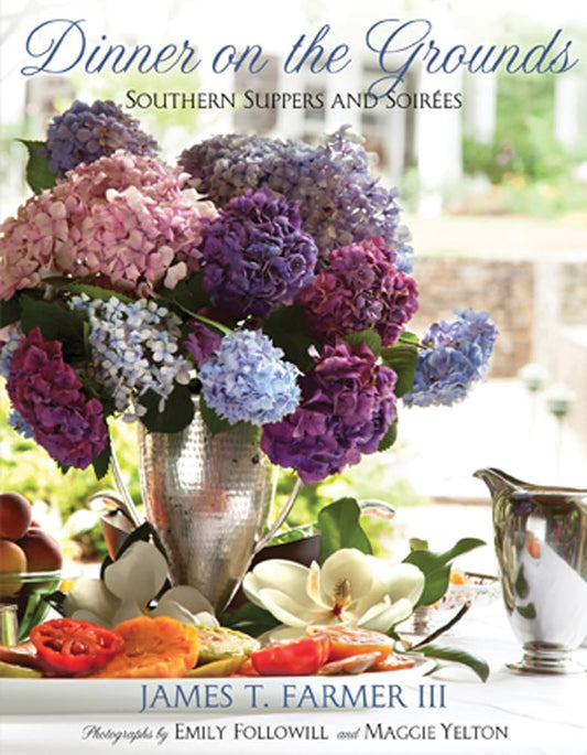 Dinner on the Grounds: Southern Suppers and Soirees- Hardcover