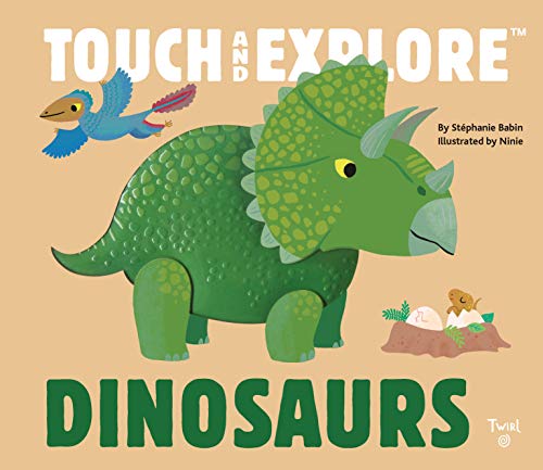 Touch and Explore Book: Dinosaurs  - Hardcover
